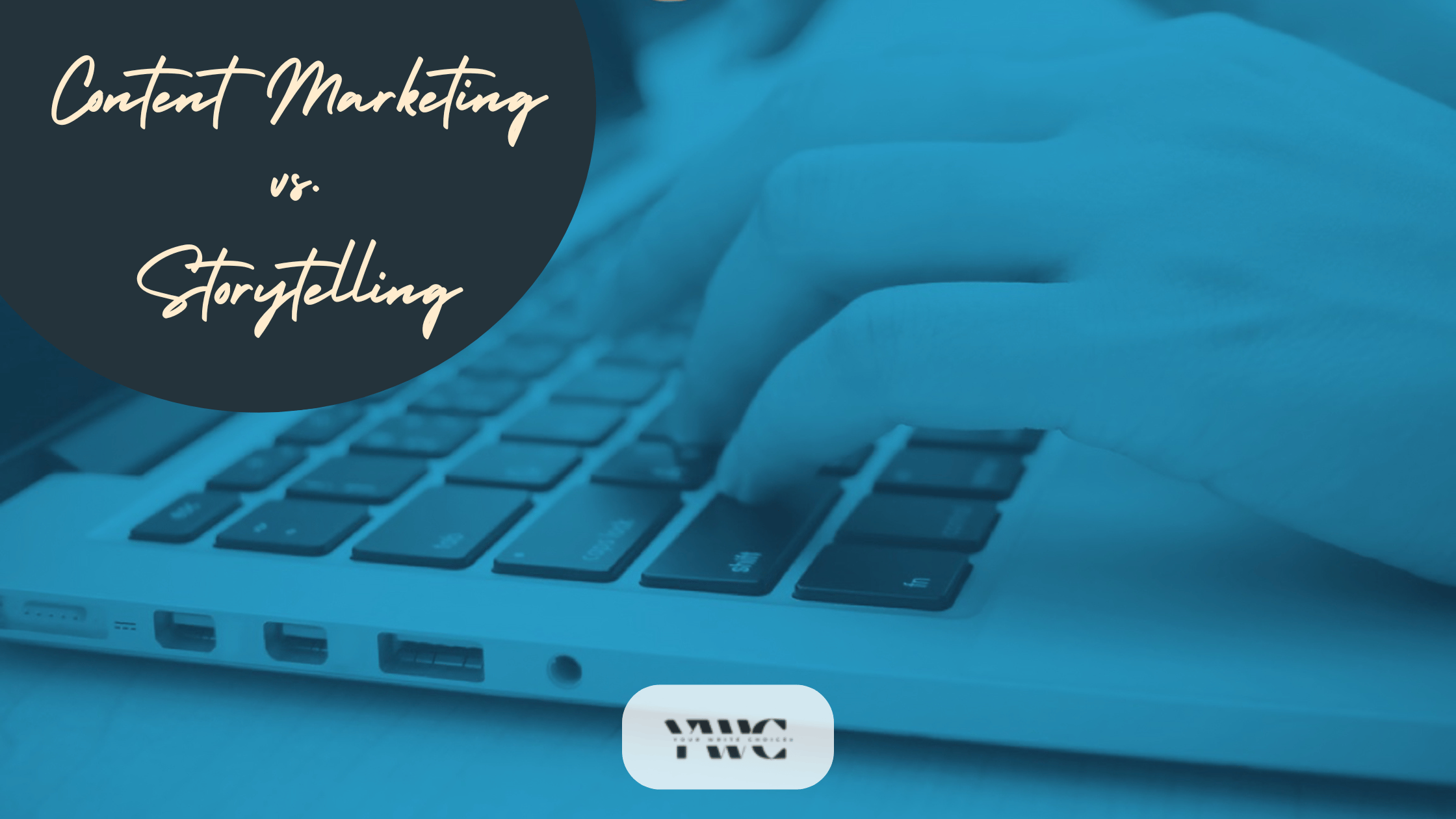 Content Marketing vs. Storytelling: What’s the Difference?
