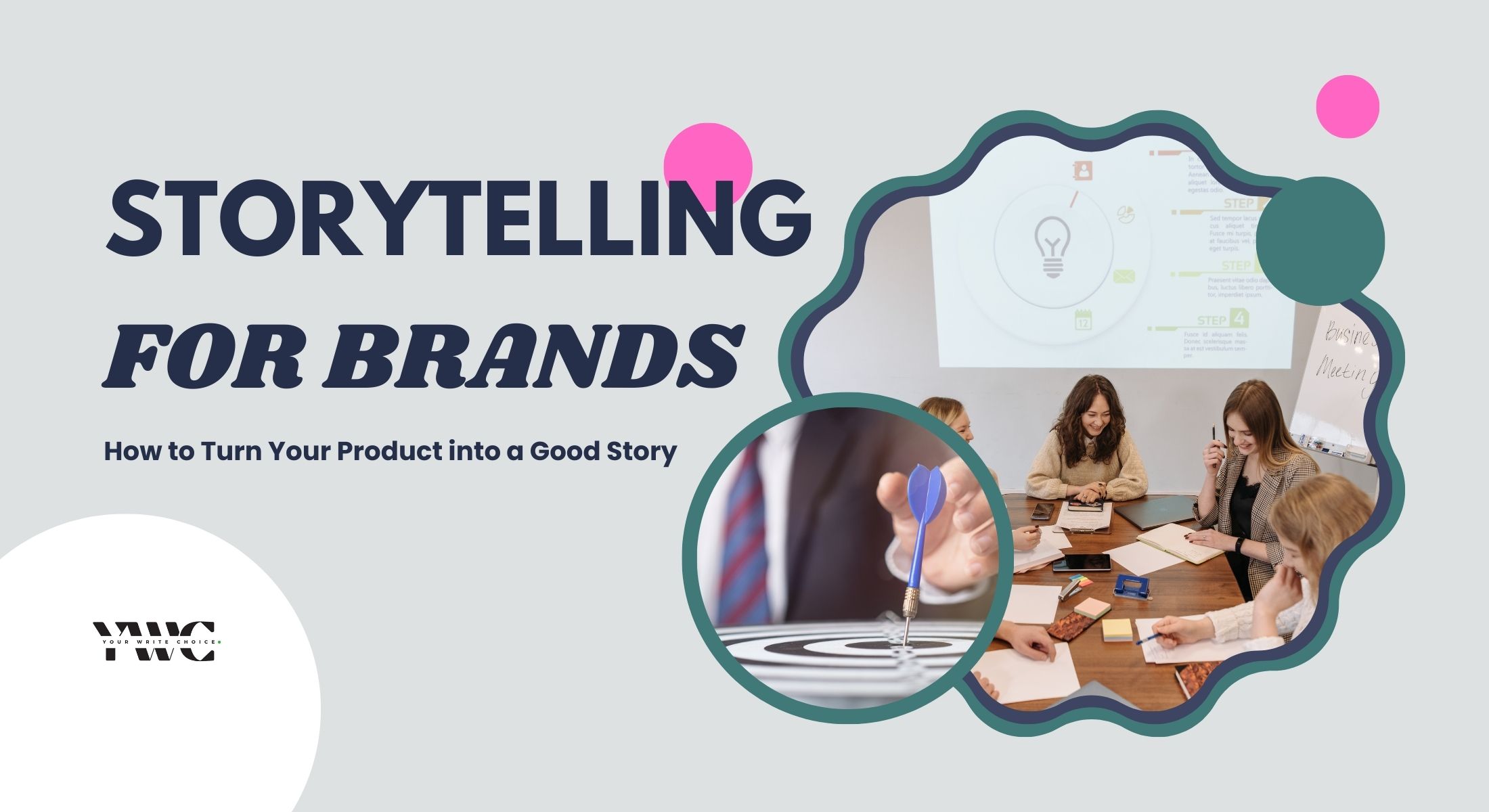 Storytelling for Brands: How to Turn Your Product into a Good Story